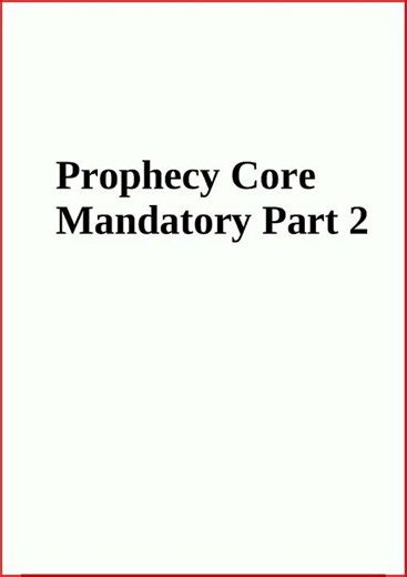 Prophecy Core Mandatory Questions With Answers VERIFIED new video