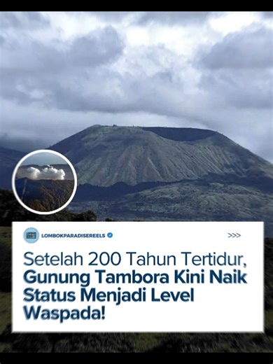 Setelah tertidur selama lebih dari dua abad pasca letusan dahsyatnya di tahun 1815, Gunung Tambora di Pulau Sumbawa kembali menunjukkan tanda-tanda aktivitas vulkanik yang signifikan. Badan Geologi Kementerian Energi dan Sumber Daya Mineral (ESDM) secara resmi menaikkan status gunung api yang terletak di Kabupaten Dompu dan Bima tersebut dari Level I (Normal) menjadi Level II (Waspada) terhitung sejak 10 Maret 2026 pukul 10.00 WITA. Peningkatan status ini diambil menyusul lonjakan kegempaan vulk