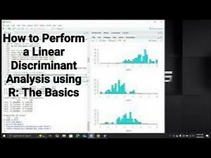 How to Perform a Linear Discriminant Analysis using R The Basics