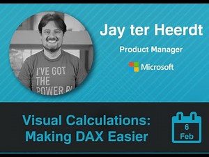Visual Calculations: Making DAX Easier - Jay ter Heerdt