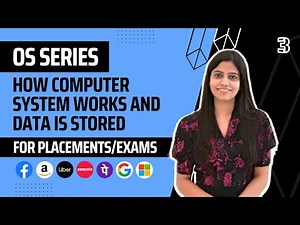 L3 : How Computer System works and Data is stored | Complete OS Course 2025 | Jobs | Placements