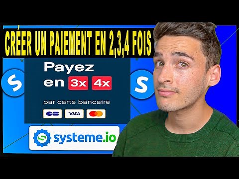 SYSTEME IO : Comment Créer un Paiement en Plusieurs fois (TUTO 2026)