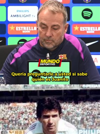 ❗️ La preguntan a Hansi Flick si sabe quién es Juanito, si se acuerda y si cree que es el que mejor representa lo que es el Real Madrid: 💬 Esta es su respuesta #elclasico #fcbarcelona #barça #barcelona #flick
