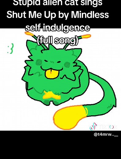 Gnarpy Alien Cat Sings Mindless Self Indulgence - Shut Me Up