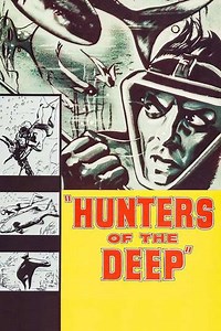 Hunters of the Deep (1955) - Movie