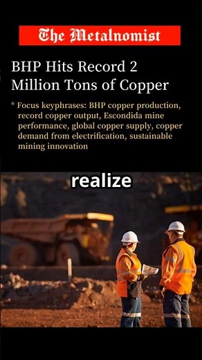 BHP Hits Record 2 Million Tons of Copper | The Metalnomist