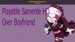 Playable HD Sarvente Mod for Friday Night Funkin' | FNF Mods