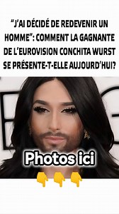 Photos👉 https://armprom.online/j-ai-decide-de-redevenir-un-homme-comment-la-gagnante-de-l-eurovision-conchita-wurst-se-presente-t-elle-aujourd-hui/ | La journée amusante