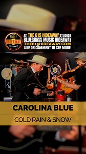 6.8K views · 205 reactions | Cold Rain & Snow by Carolina Blue - Live Bluegrass Music - at The 615 Hideaway 2019 Watch more bluegrass music at the615hideaway.com  #bluegrassmusic #the615hideaway | The 615 Hideaway | Facebook