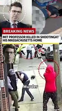 MIT Professor was gunned at his house