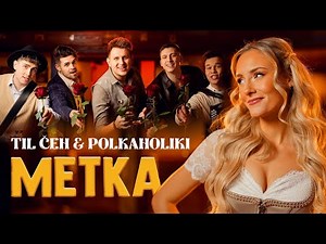 TIL ČEH & POLKAHOLIKI - METKA (Official Video)