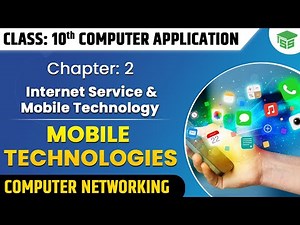 Class 10 Computer Application - Mobile Technologies | Chapter 2
