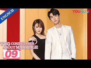 [Two Conjectures About Marriage] EP09 | Love after Marriage | Yang Zishan / Peng Guanying | YOUKU