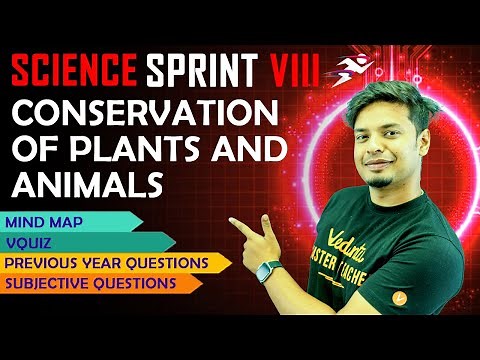 Conservation of Plants and Animals | CBSE Class 8 Science | Final Exam Sprint @Vedantu6-8