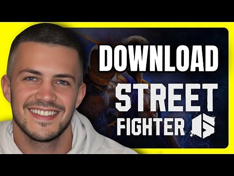 How To Download Street Fighter 6 on PC