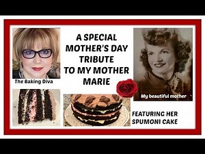 A Mother's Day Tribute To My Mom Marie featuring her Spumoni Cake