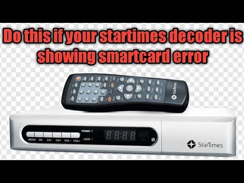 How to resolve Smart Card error on Startimes