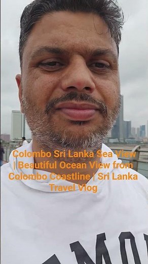 Colombo Sri Lanka Sea View | Beautiful Ocean View from Colombo Coastline | Sri Lanka Travel Vlog