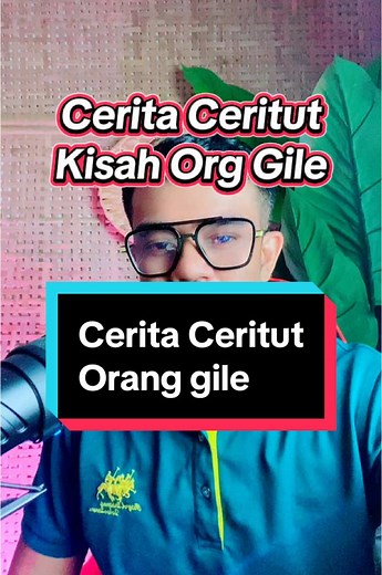 Cerita Lawak Kelantan: Kisah Lucu Orang Gile