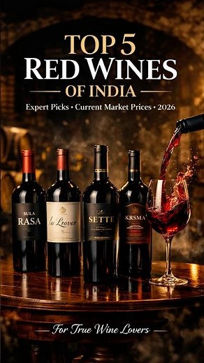 Top 5 Red Wines of India 🍷 | Best Indian Red Wines with Prices & Food Pairing (2026)