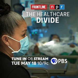 73K views · 49 reactions | FRONTLINE and NPR investigate the growing inequities in American healthcare exposed by COVID-19 in “The Healthcare Divide.” Tune in or stream 5/18 on PBS. https://to.pbs.org/3o5VZuo | FRONTLINE | PBS | Facebook