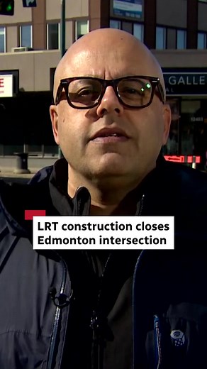 Edmonton LRT Construction Closes Busy Intersection