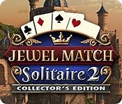Jewel Match Solitaire 2: Collector's Edition (2019) - MobyGames