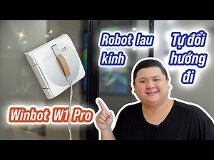 Test thử robot lau kính coi nó có rớt không? Cách hoạt động như thế nào?