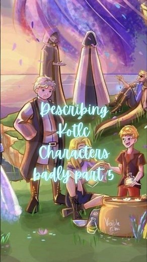 Describing Kotlc Characters Badly Part 5 #keeperofthelostcities #kotlc
