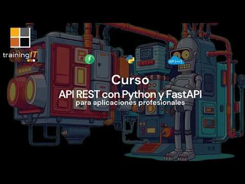 Curso API REST con Python y FastAPI para aplicaciones profesionales | TrainingIT