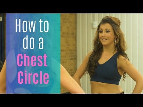 How To Do a Chest Circle | Belly Dance Tutorials with Katie Alyce