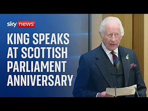 King Charles and Queen Camilla attend Scottish Parliament for 25th anniversary celebrations - Live