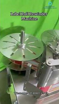 Label Roll Rewinder Machine