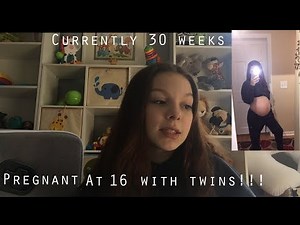 FINDING OUT I WAS 16 AND PREGNANT WITH TWINS ll CURRENTLY 30 WEEKS ll TEEN MOM