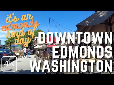 4K Walking Tour of Downtown Edmonds WA Washington & Farmer's Market, North of Seattle USA