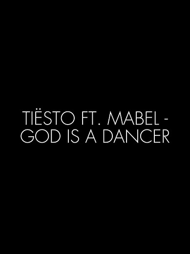 Tiësto & Mabel: God Is A Dancer Review