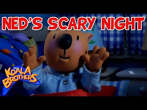 Ned's Scary Night 😱😰 | ‪@KoalaBrothersTV‬ | #fullepisode | Children's Animation Series