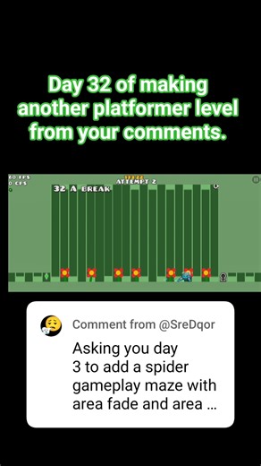 Day 32 of making another platformer level from your comments. #geometrydash #gd