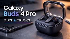 Essential Galaxy Buds 4 Pro Tips & Tricks You Need to Know