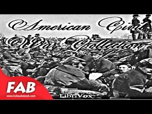 American Civil War Collection, Volume 1 Full Audiobook by VARIOUS by History Fiction