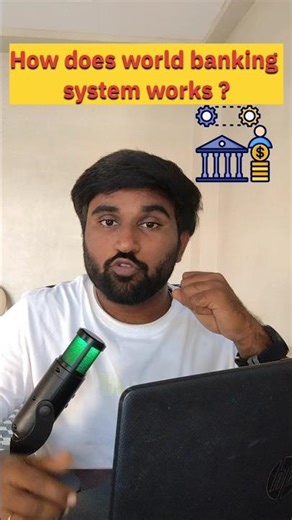 How does the world banking system work ?🤯