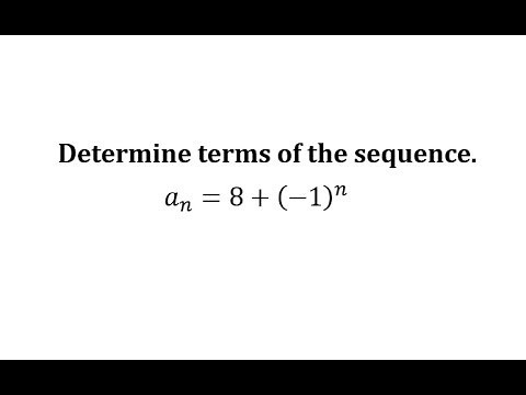 Determine Terms of an Alternating Sequence Given a Formula