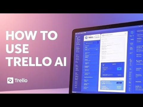 How to use Trello (2025) Full Guide