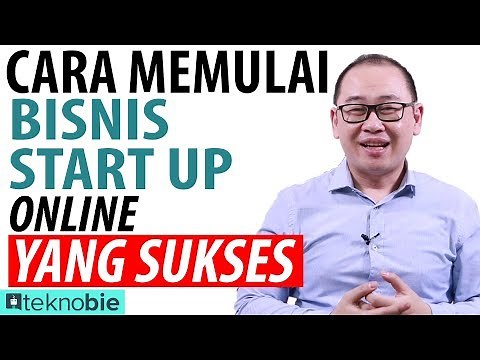 Cara Memulai Bisnis Start Up Online yang Sukses