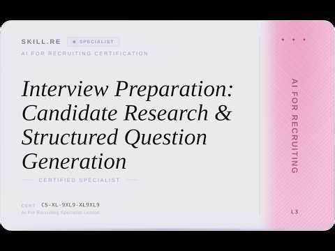 AI for Recruiting: Interview Preparation: Candidate Research & Structured Question Generation