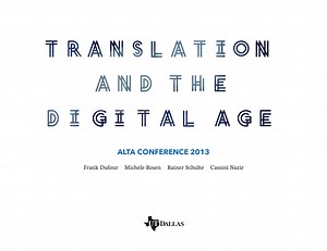 Translation and the Digital Age - ALTA 2013