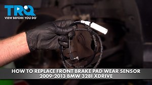 How to Replace Front Brake Pad Wear Sensor 2009-2013 BMW 328i xDrive