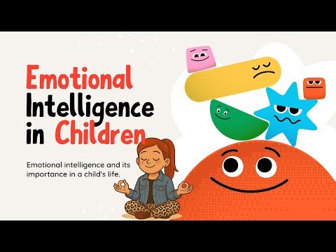 Emotional Intelligence in Children | Helping Kids Understand Their Feelings