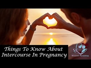 Things To Know About Intercourse In Pregnancy | Pregnancy Tips | Discover Parenting