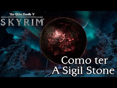 Guia Skyrim Como ter A Sigil Stone